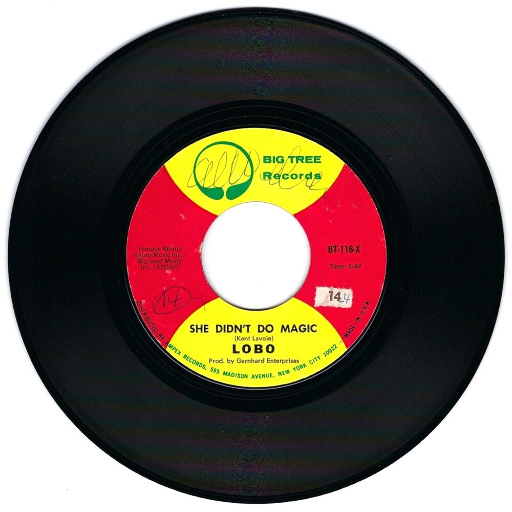 Lobo 45 RPM - She Didn't Do Magic / I'm The Only One - Big Tree VG+ Rock '71